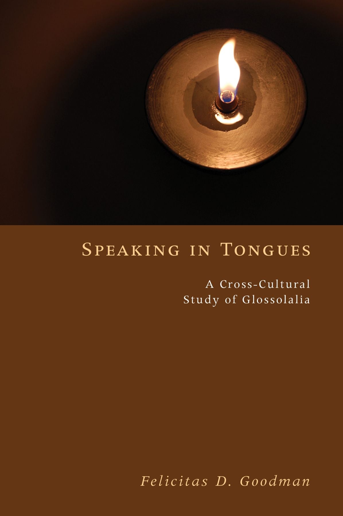 Speaking in Tongues: A Cross-Cultural Study of Glossolalia