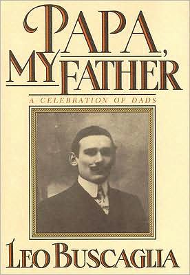 Papa, My Father: A Celebration of Dads