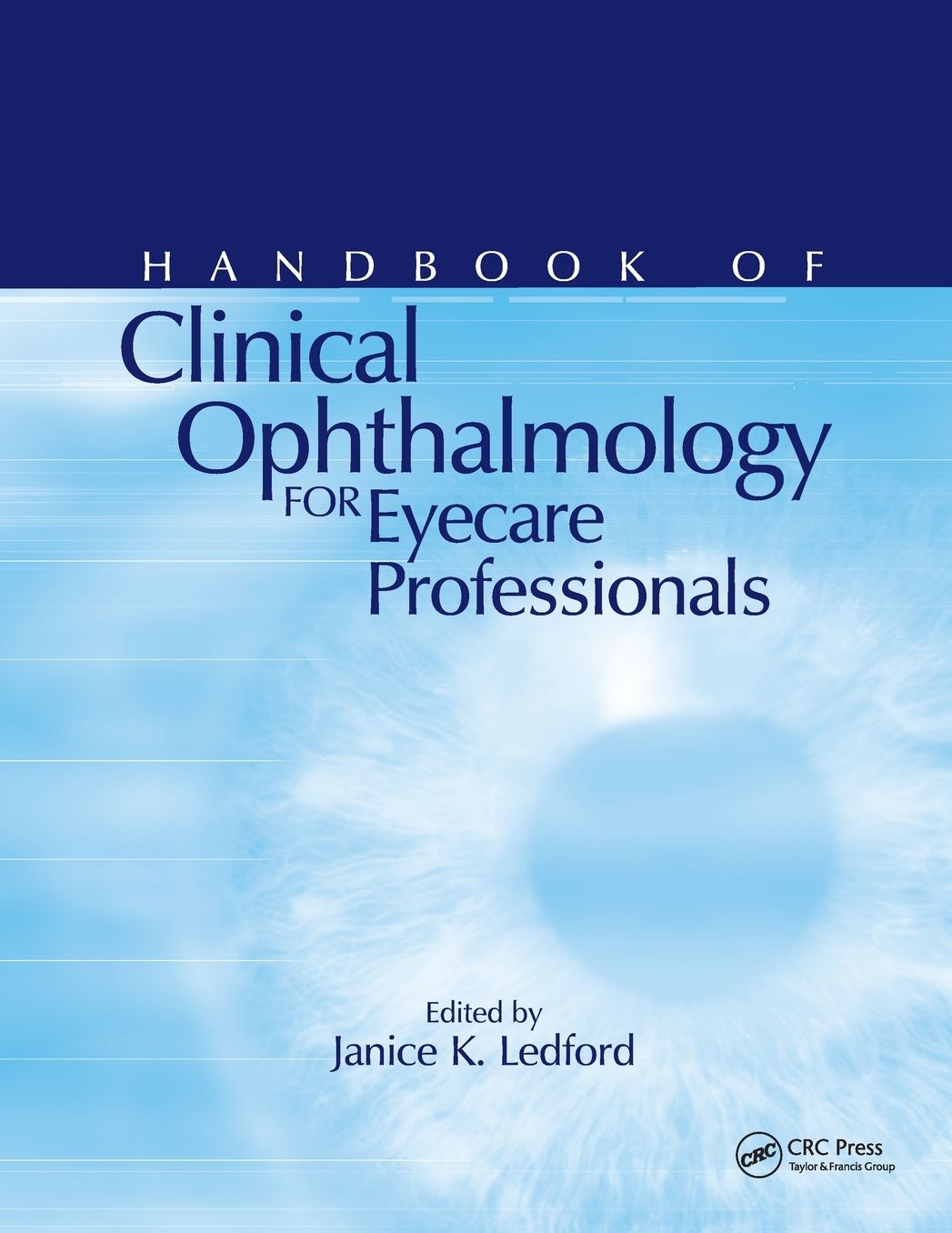 Handbook of Clinical Opthalmology for Eyecare Professionals