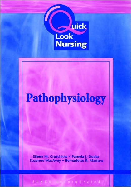 Quick Look Nursing: Pathophysiology