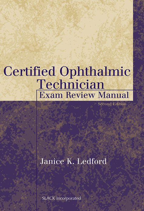 Certified Ophthalmic Technician Exam Review: Exam Review Manual