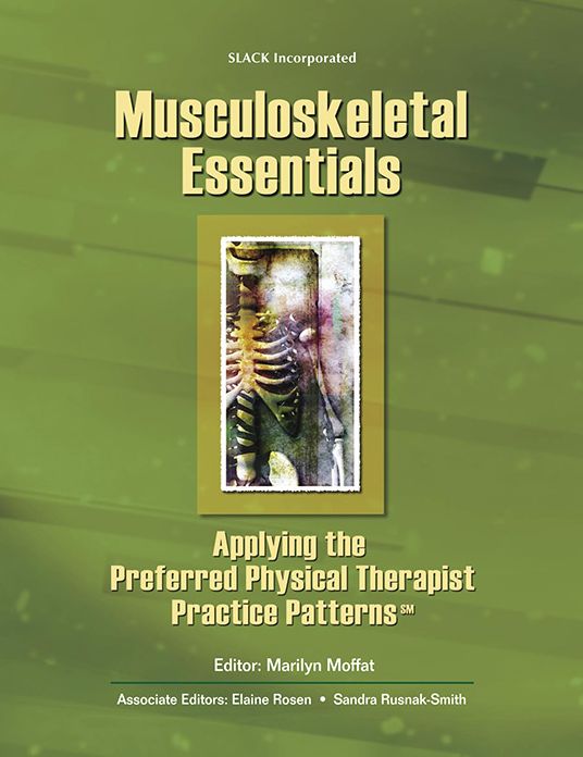 Musculoskeletal Essentials: Applying the Preferred Physical Therapists Practice Patterns (SM)