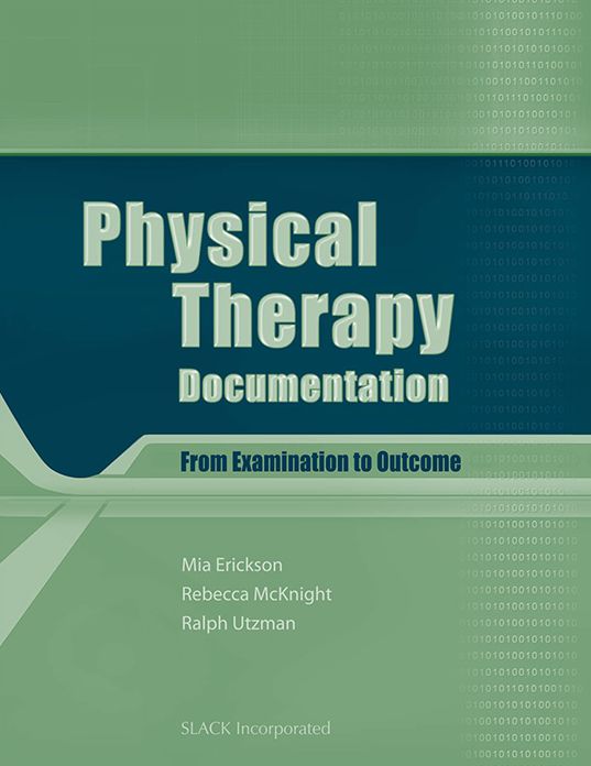 Physical Therapy Documentation: From Examination to Outcome