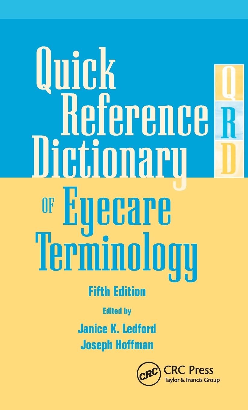 Quick Reference Dictionary for Eyecare Terminology