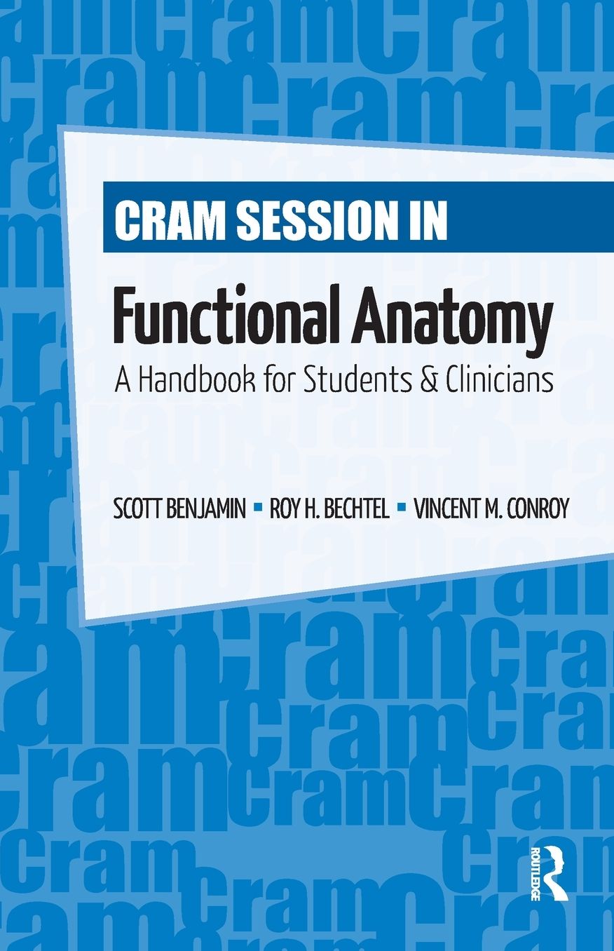 Cram Session in Functional Anatomy: A Handbook for Students & Clinicians