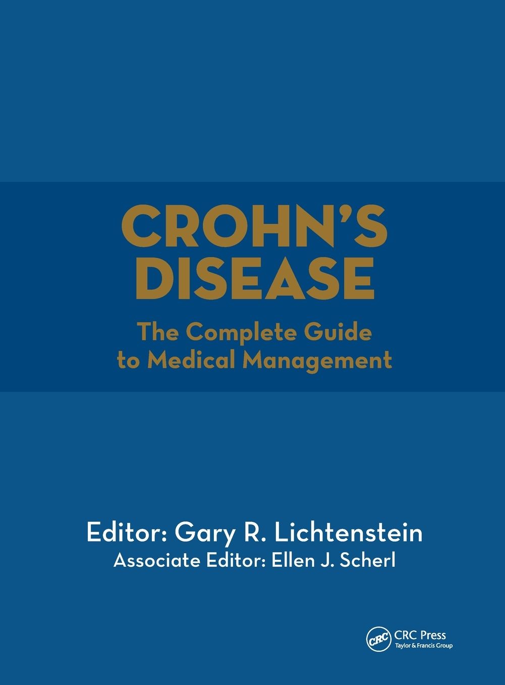 Crohn's Disease: The Complete Guide to Medical Management