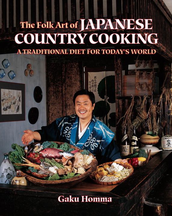 Folk Art of Japanese Country Cooking: A Traditional Diet for Today's World