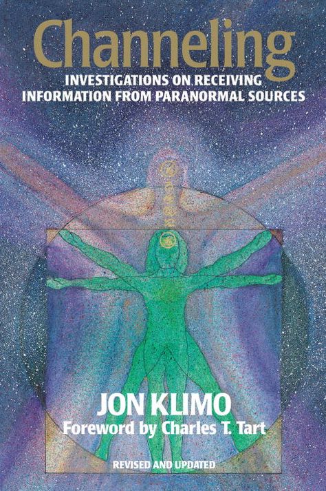 Channeling: Investigations on Receiving Information from Paranormal Sources