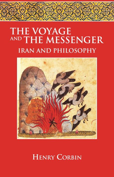 Voyage and the Messenger: Iran and Philosophy
