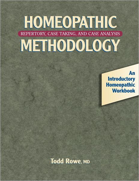 Homeopathic Methodology: Repertory, Case Taking, and Case Analysis -- An Introductory Homeopathic