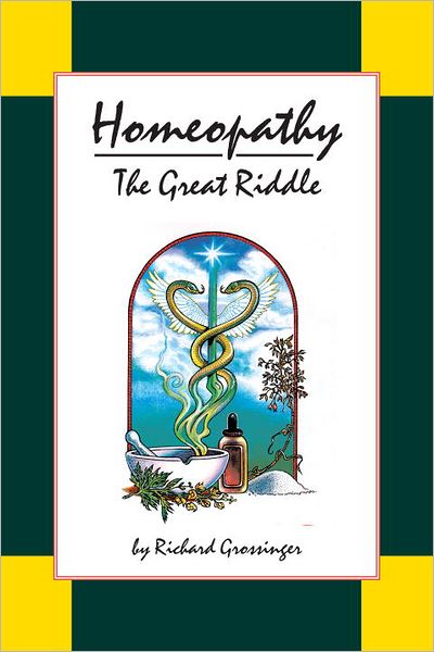 Homeopathy; The Great Riddle