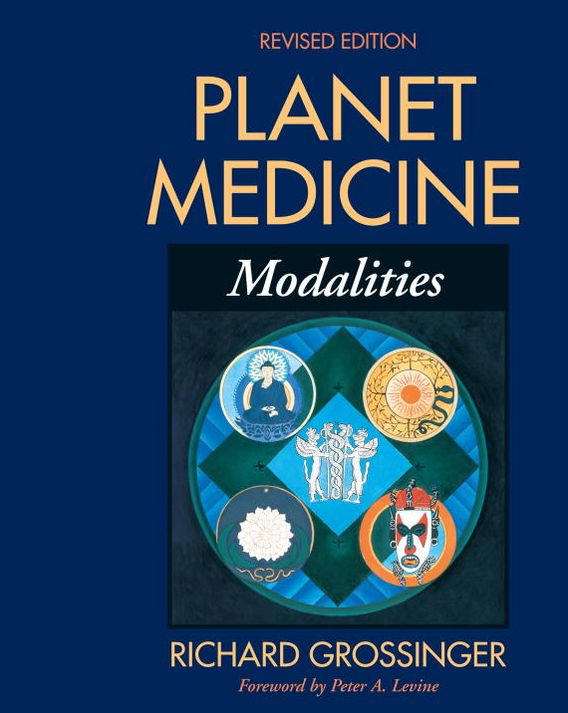 Planet Medicine: Modalities