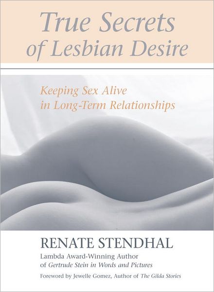 True Secrets of Lesbian Desire: Keeping Sex Alive in Long-term Relationships