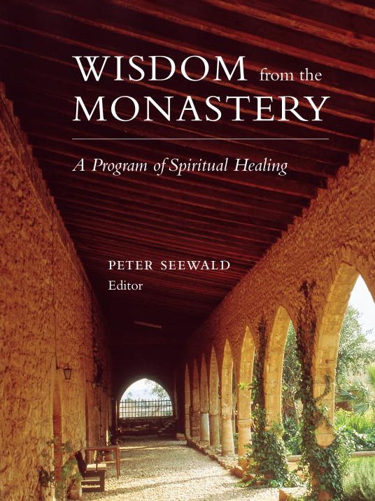 Wisdom from the Monastery: A Program of Spiritual Healing