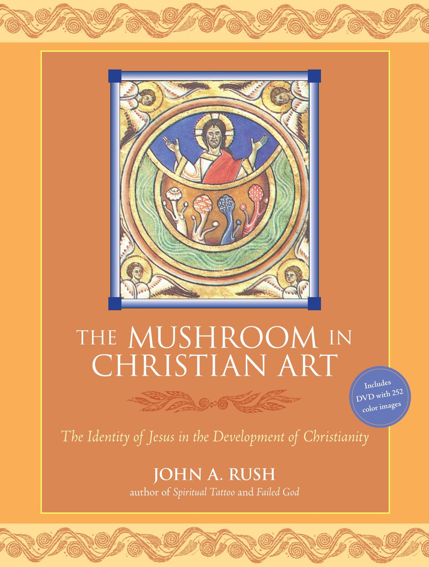 The Mushroom in Christian Art: The Identity of Jesus in the Development of Christianity