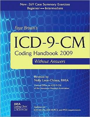 Faye Brown's ICD-9-CM Coding Handbook 2009 without Answers