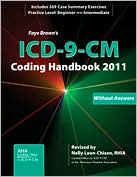 Faye Brown's ICD-9-CM Coding Handbook Without Answers 2011