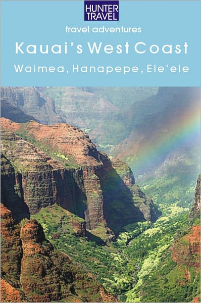 Kaua`i's West Coast: Waimea, Hanapepe & Ele`ele