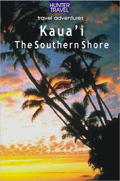 Kaua`I: The Southern Shore