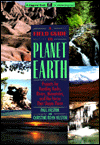 A Field Guide to Planet Earth: Projects for Reading Rocks, Rivers, Mountains, and the Forces That Shape Them
