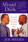 Afraid of the Dark: What Whites and Blacks Need to Know about Each Other