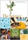 The Science of Life: Projects and Principles for Beginnning Biologists