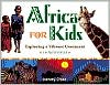 Africa for Kids: Exploring a Vibrant Continent with 19 Activities