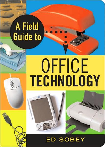 Field Guide to Office Technology