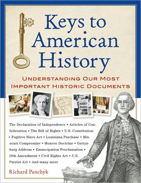 Keys to American History: Understanding Our Most Important Historic Documents
