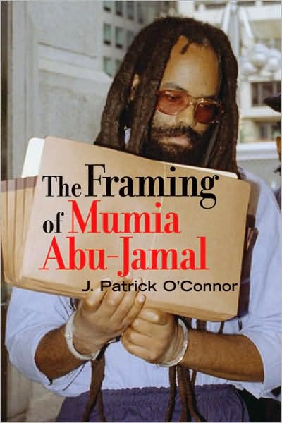 The Framing of Mumia Abu-Jamal