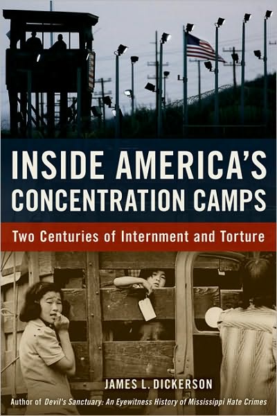 Inside America's Concentration Camps: Two Centuries of Internment and Torture