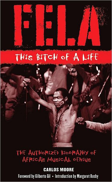 Fela: This Bitch of a Life