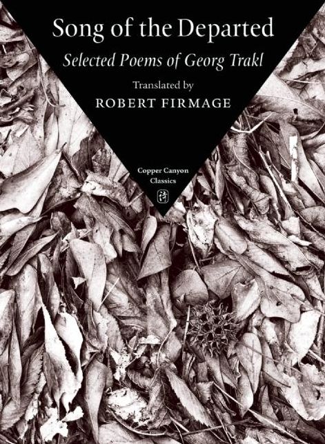 Song of the Departed: Selected Poems of Georg Trakl