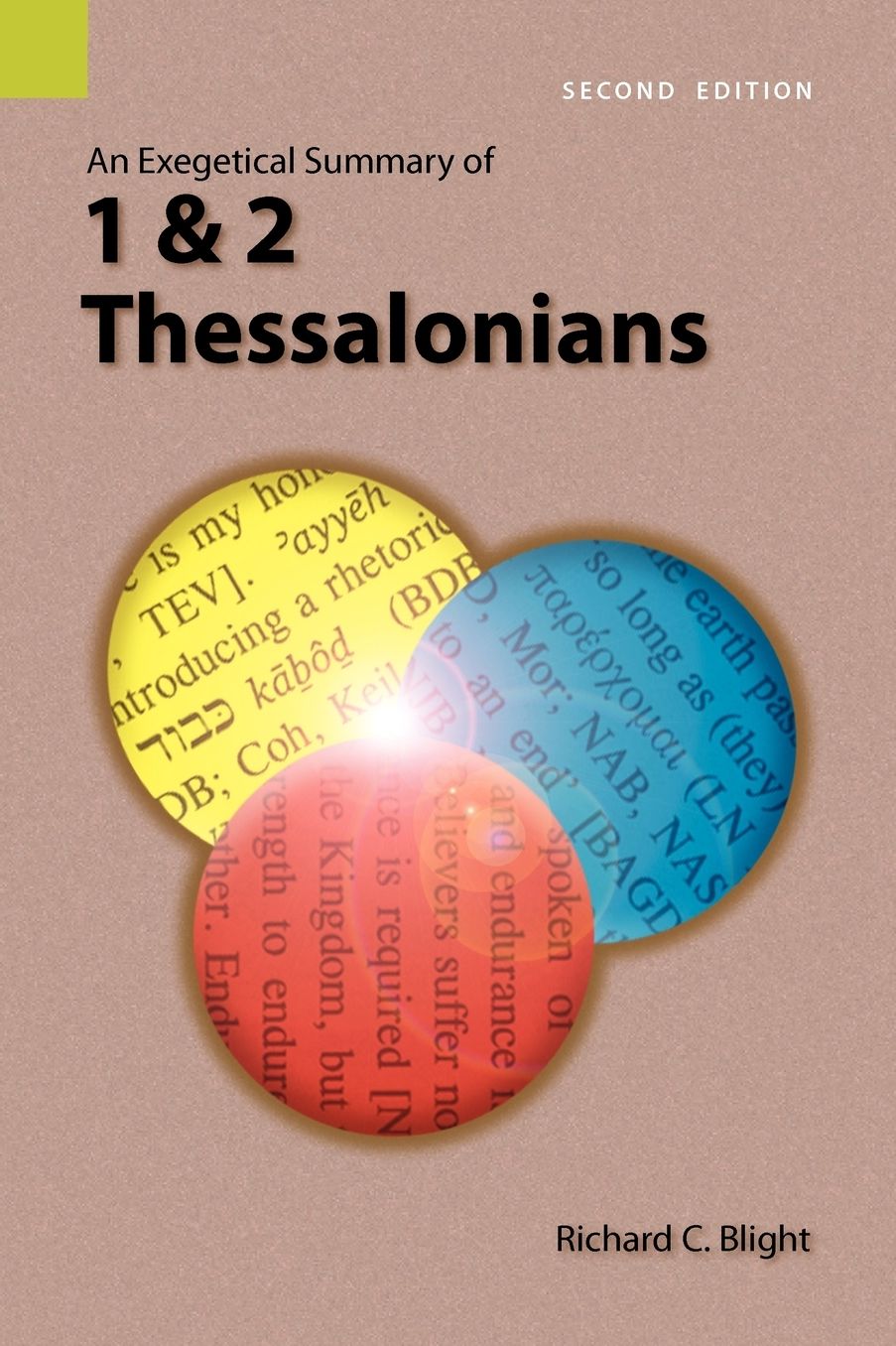 Exegetical Summary of 1 and 2 Thessalonians
