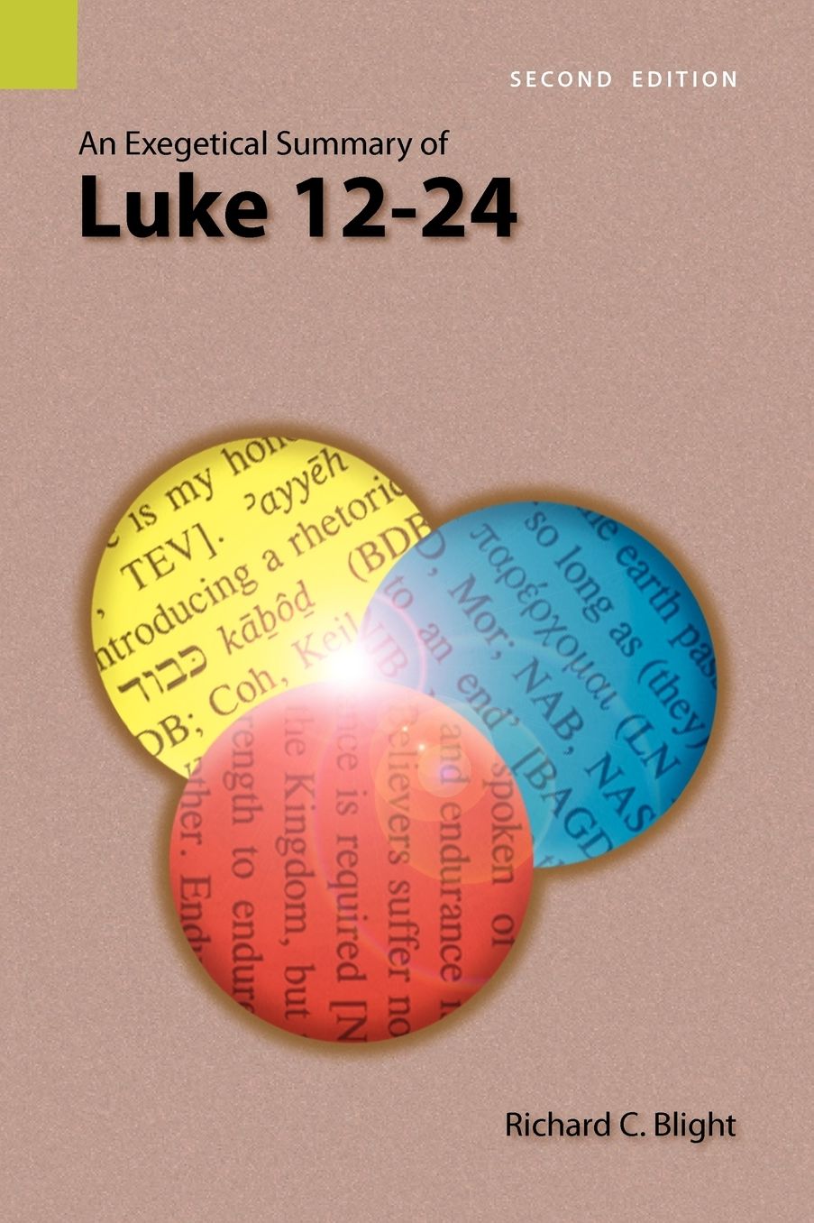 Exegetical Summary of Luke 12-24