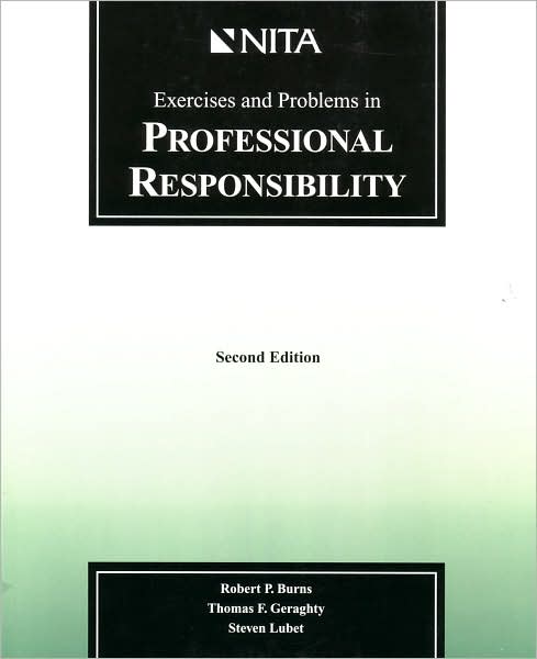 Exercises and Problems in Professional Responsibility