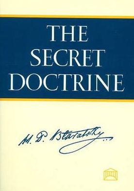 The Secret Doctrine: The Synthesis of Science, Religion, and Philosophy