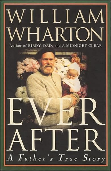 Ever after: A Father's True Story