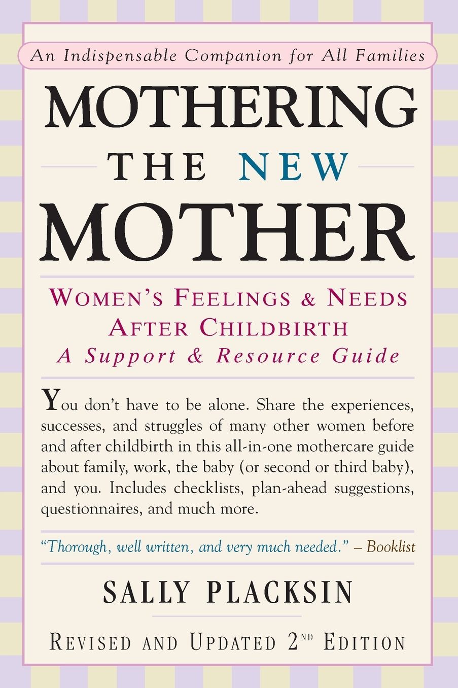 Mothering the New Mother : Women's Feelings and Needs after Childbirth : A Support and Resource Guide