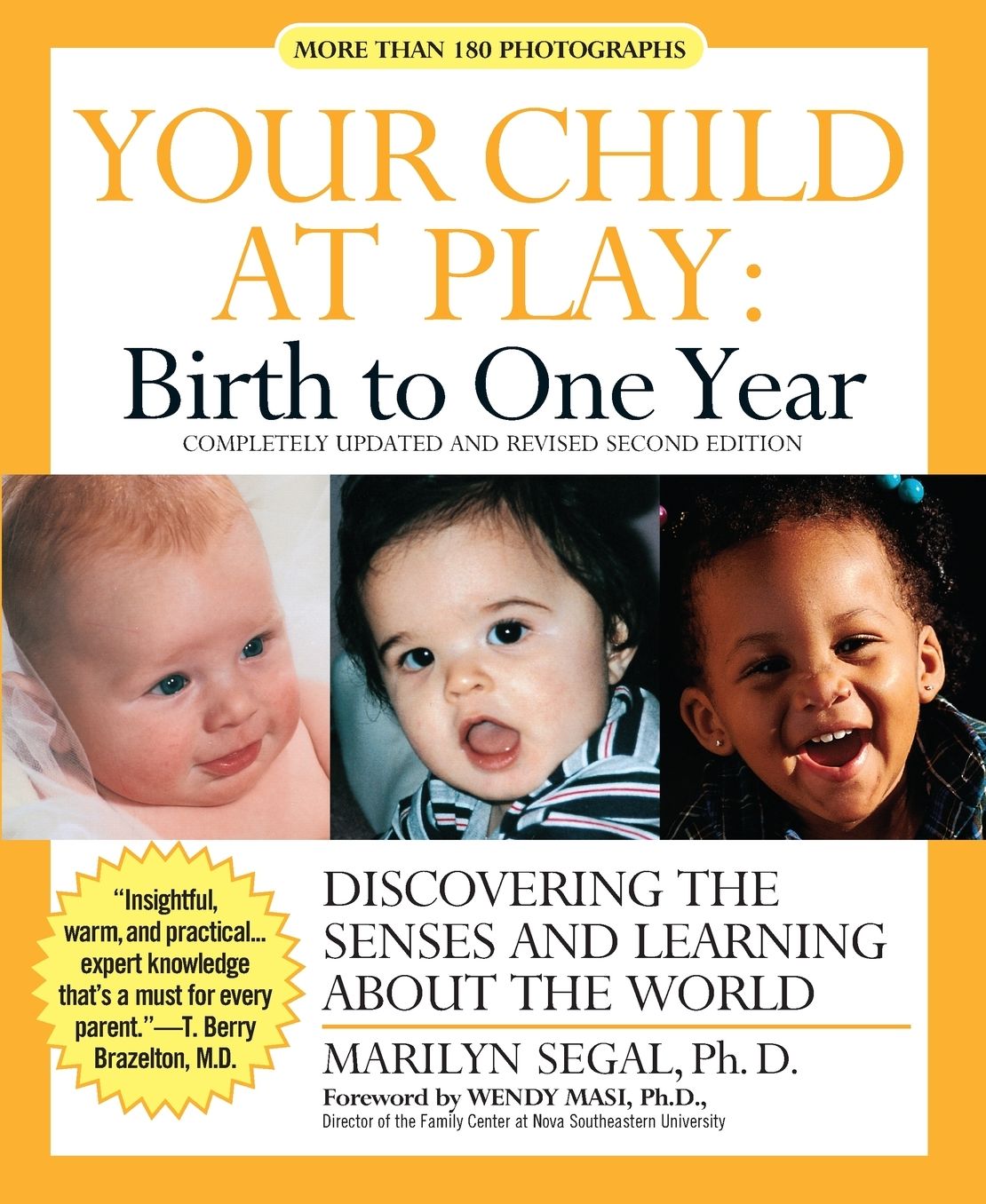 Your Child at Play: Birth to One Year: Discovering the Senses and Learning about the World