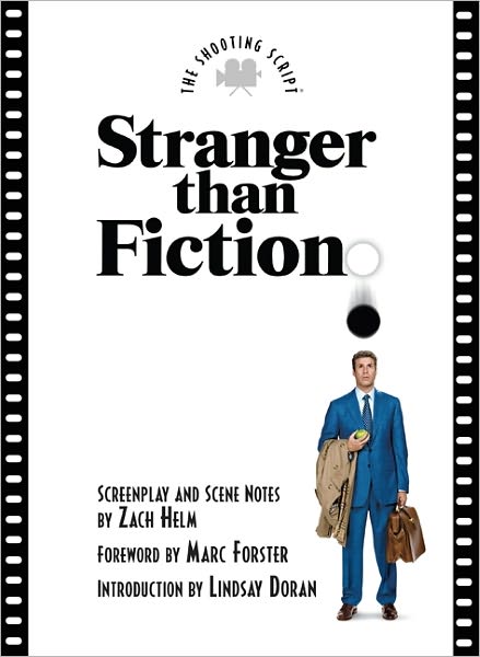 Stranger than Fiction: The Shooting Script