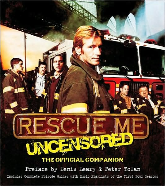 Rescue Me: The Official Companion Book to the Hit TV Series