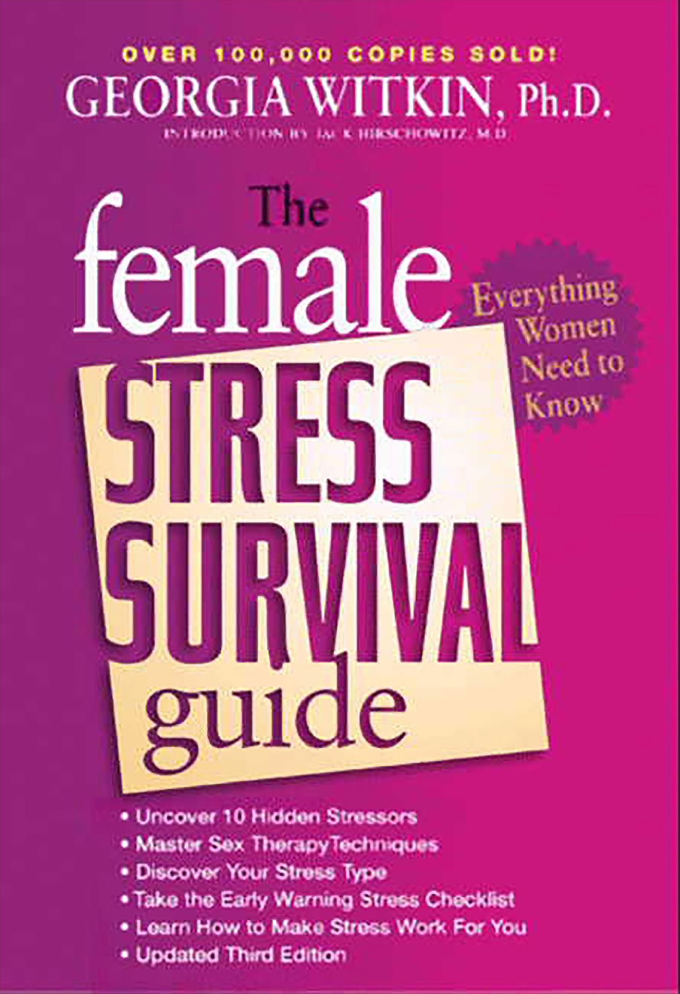 The Female Stress Survival Guide Third Edition: Everything Women Need to Know