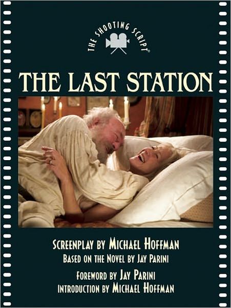 The Last Station: The Shooting Script