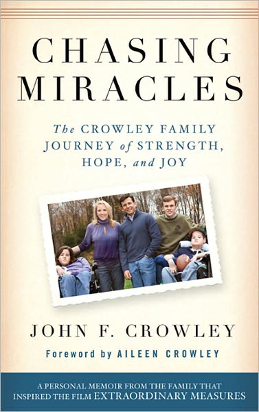 Chasing Miracles: The Crowley Family Journey of Strength, Hope, and Joy