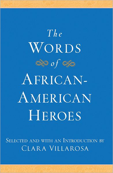 The Words of African-American Heroes