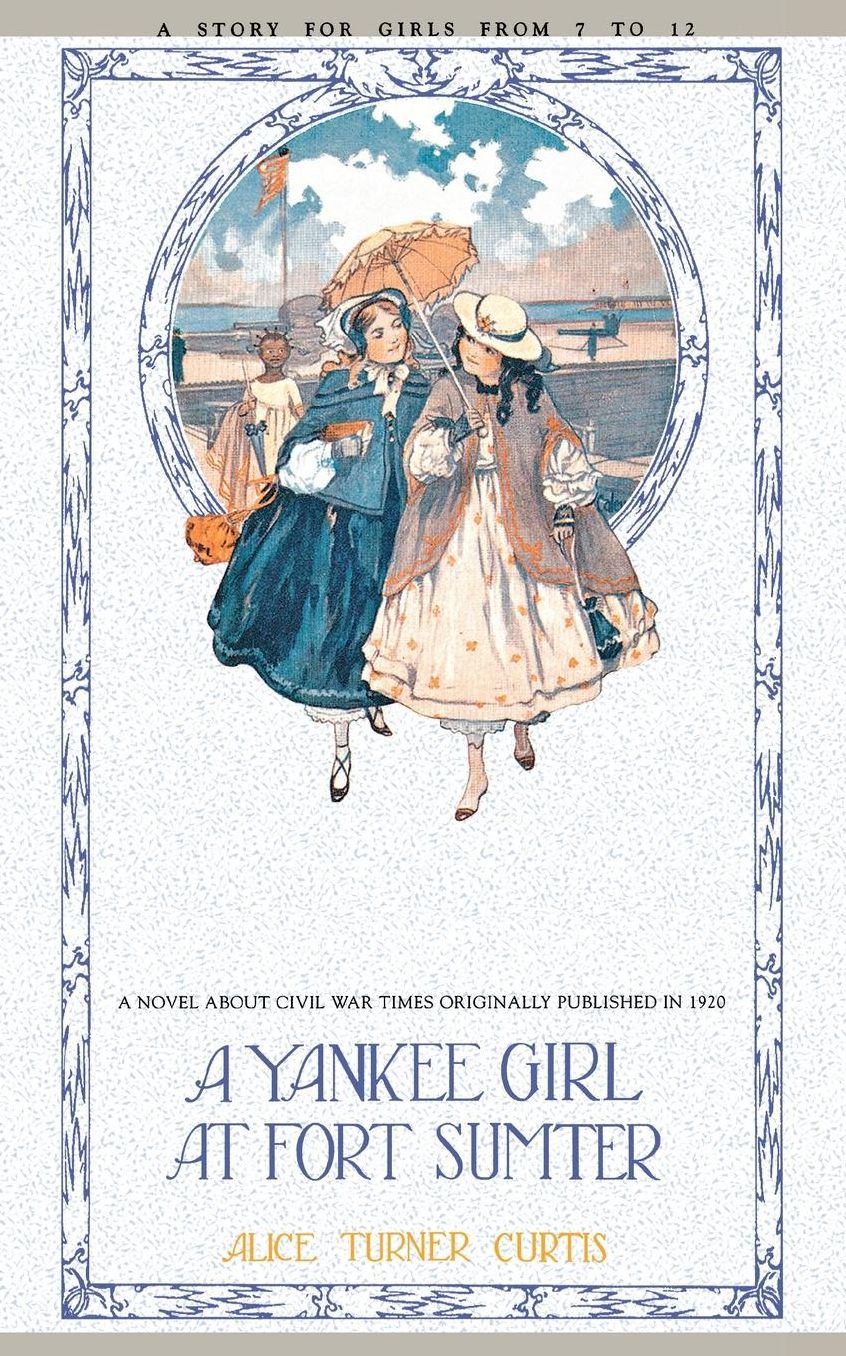Yankee Girl at Fort Sumter