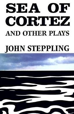 Sea of Cortez and Other Plays