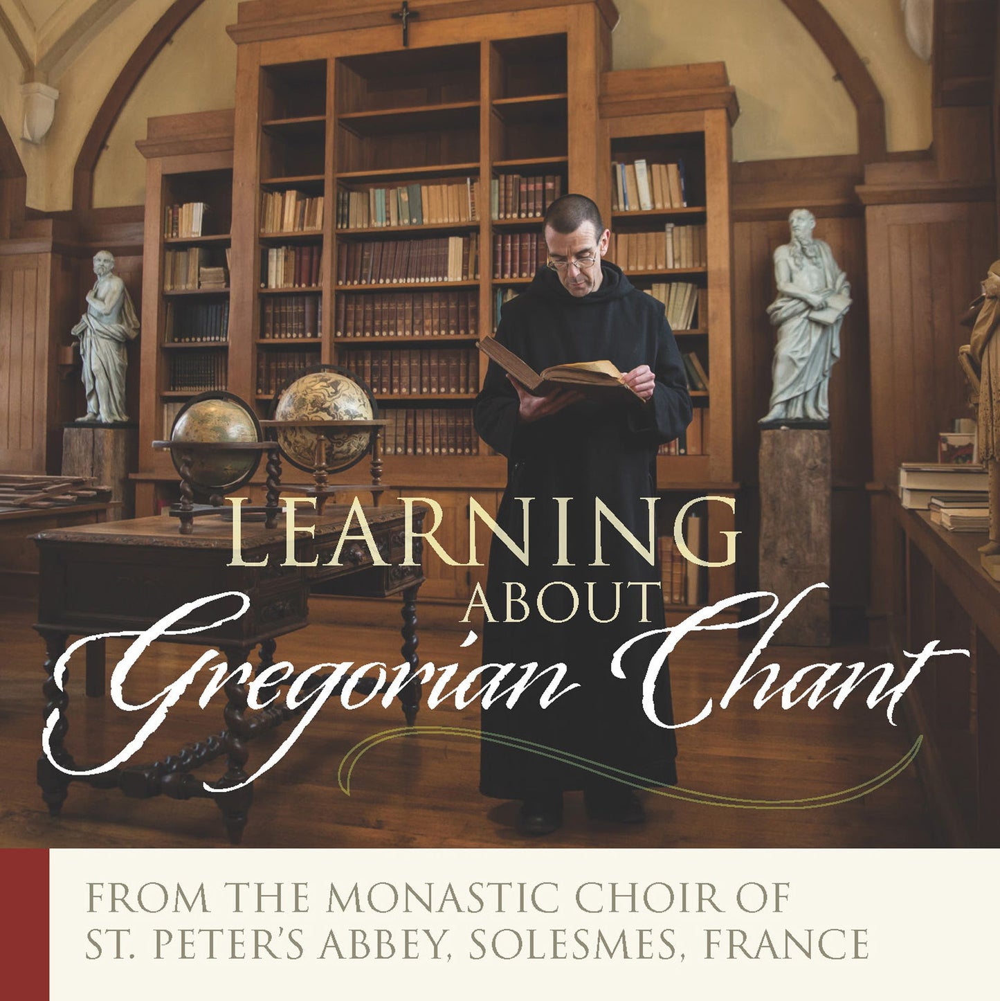 Learning about Gregorian Chant: Gregorian Chant - Its History, Its Musical Form