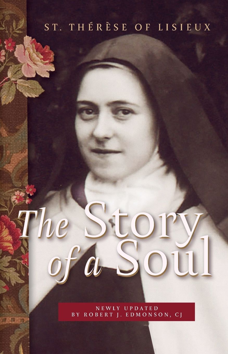 The Story of a Soul: A New Translation